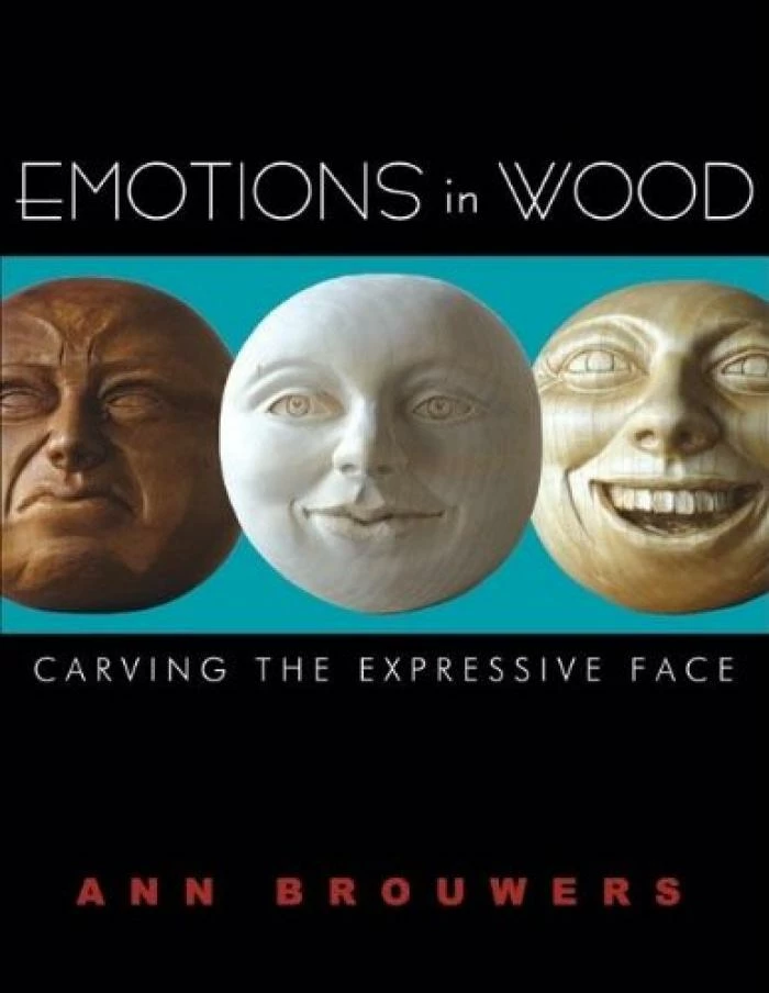 Emotions In Wood: Carving The Expressive Face 3 Emotions In Wood: Carving The Expressive Face